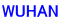 WUHAN