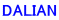 DALIAN
